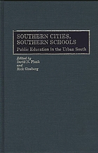 Southern cities, Southern schools : public education in the urban South
