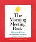 The morning meeting book by  Roxann Kriete 