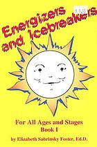 Energizers and icebreakers for all ages and stages