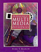 Intelligent multimedia interfaces