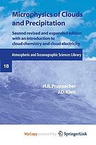 Microphysics of clouds and precipitation
