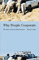 Why people cooperate : the role of social motivations