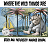 Where the wild things are by Maurice Sendak