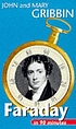 Faraday in 90 minutes : 1791-1867 by  John R Gribbin 