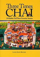 Three times chai 54 rabbis tell their favorite stories