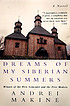 Dreams of my Russian summers door Andreï Makine