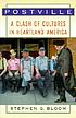 Postville : a clash of cultures in heartland America