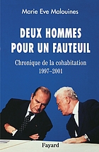 Deux hommes pour un fauteuil : chronique de la cohabitation, 1997-2001