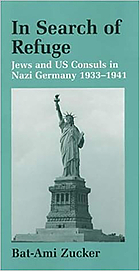 In search of refuge : Jews and U.S. consuls in Nazi Germany, 1933-1941