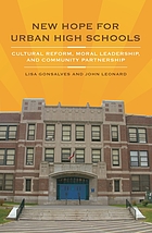 New hope for urban high schools : cultural reform, moral leadership, and community partnership