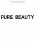 John Baldessari : pure beauty [published on the... by  Jessica Morgan 