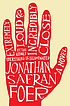Extremely loud & incredibly close de  Jonathan Safran Foer 