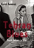Tehran blues : how Iranian youth rebelled against... by  Kaveh Basmenji 
