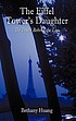Eiffel tower's daughter : the truth behind the... 著者：  Bethany Huang 
