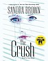 The crush 著者： Sandra Brown
