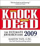 Knock 'em dead 2009 : the ultimate job search guide