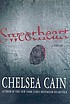 Sweetheart by Chelsea Cain