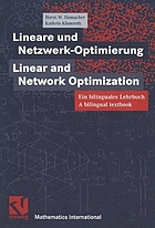 Lineare und Netzwerk-Optimierung : ein bilinguales Lehrbuch = Linear and network optimization