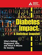 Diabetes impact : a statistical snapshot.