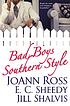 Bad boys southern style 著者： JoAnn Ross