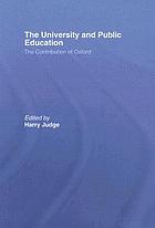 The university and public education : the contribution of Oxford