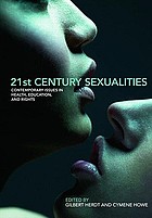 21st century sexualities : contemporary issues in health, education, and rights