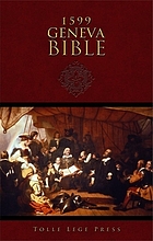 1599 Geneva Bible : the Holy Scriptures contained in the Old and New Testaments.