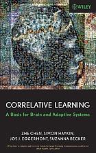 Correlative learning : a basis for brain and adaptive systems