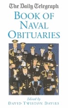 The Daily Telegraph book of naval obituaries