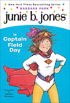 Junie B. Jones is Captain Field Day