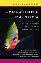 Evolution's rainbow : diversity, gender, and sexuality in nature and people