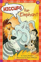 Hiccups for Elephant