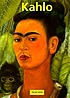Frida Kahlo, 1907-1954 : pain and passion by  Andrea Kettenmann 