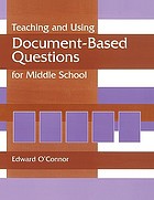 Teaching and using document-based questions for middle school