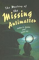 The mystery of the missing antimatter