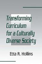 Transforming curriculum for a culturally diverse society