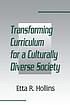 Transforming curriculum for a culturally diverse society