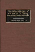 The role and impact of the Internet on library and information services