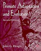 Primate adaptation and evolution