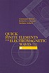 Quick finite elements for electromagnetic waves von Giuseppe Pelosi