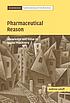 Pharmaceutical reason : knowledge and value in... 著者：  Andrew Lakoff 