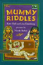 Mummy riddles