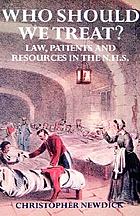 Who should we treat? : law, patients, and resources in the NHS