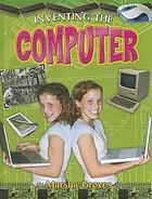 Inventing the computer
