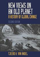 New views on an old planet : a history of global change