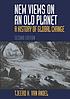 New views on an old planet : a history of global... by Tjeerd H Van Andel