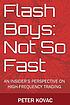 Flash boys: not so fast : an insider