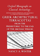 Greek architectural terracottas : from the prehistoric to the end of the archaic period