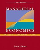 Managerial economics : analysis, problems, cases