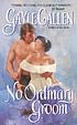 No ordinary groom by Gayle Callen